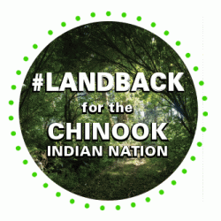 #LandBack to the Chinook Indian Nation